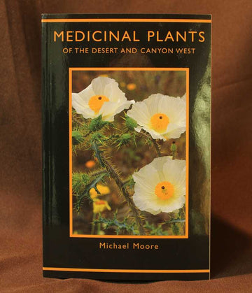 Medicinal Plants of the Desert and Canyon West