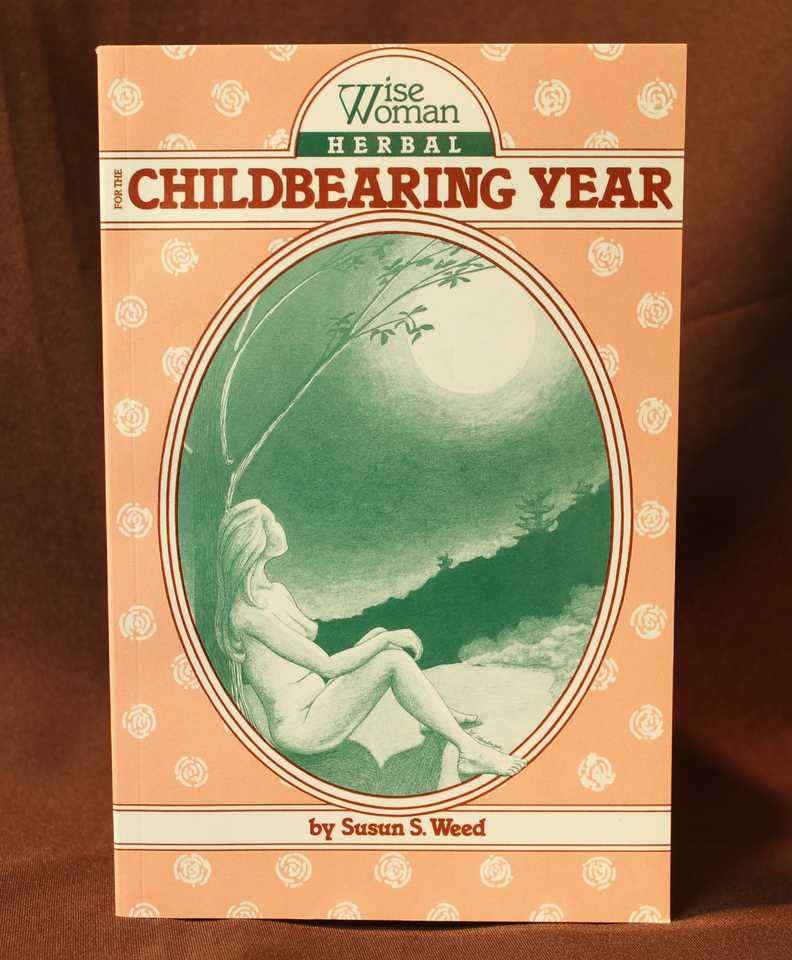 Childbearing Year  - Susan S. Weed